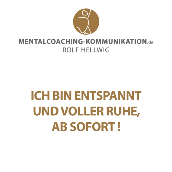 positive Affirmation: Entspannt und voller Ruhe